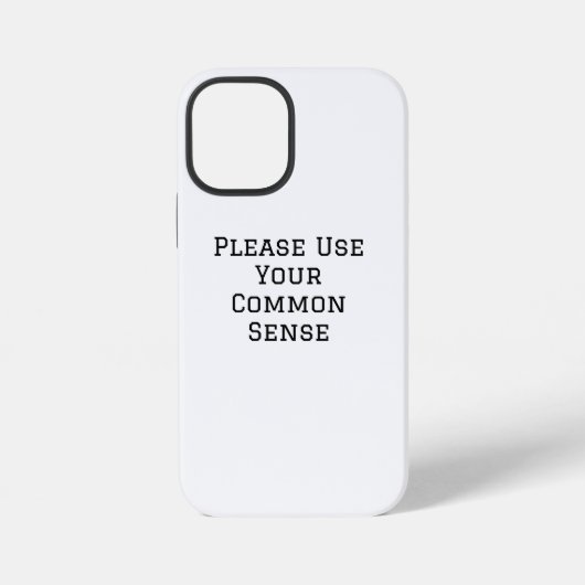 Coque iPhone 12 Mini Faites Preuve De Bon Sens (Verso)