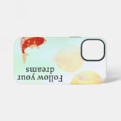 Coque iPhone 12 Mini Koi Fish Dream Quote Art Print – "Follow Your Drea (Verso Horizontal)