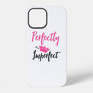 Coque iPhone 12 Parfaitement imparfait "avec Tiara"