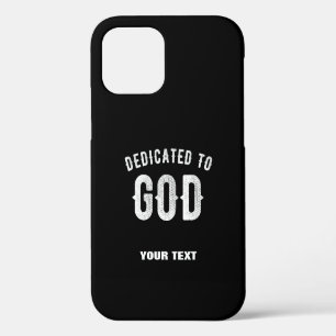 COQUE iPhone 12 PRO DÉDIÉ À DIEU PERSONNALISABLE COOL TEXTE BLANC