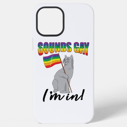 Coque iPhone 12 Pro Max Ça a l'air gay, je suis dedans, chat (Verso)