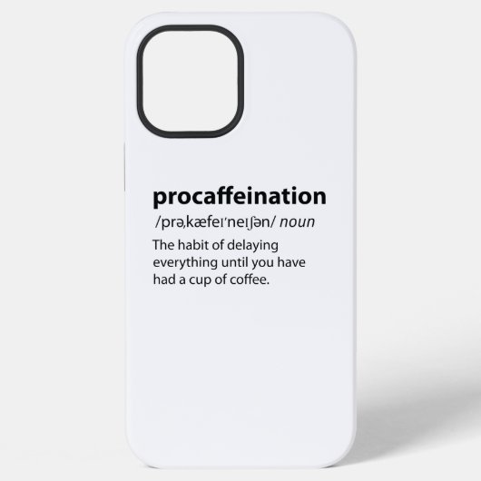 Coque iPhone 12 Pro Max Définition de dictionnaire drôle de Procaffeinatio (Verso)