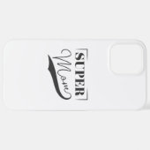 Coque iPhone 12 Pro Max Super Maman (Retour horizontal)