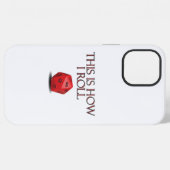 Coque iPhone 12 Pro Max This Is How I Roll Funny RPG Dice (Verso Horizontal)