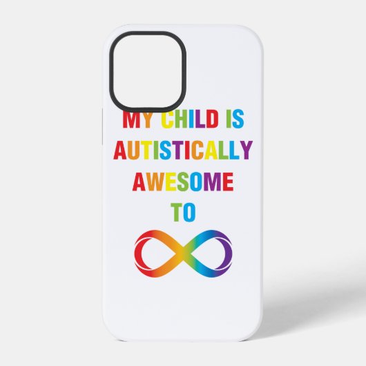 Coque iPhone 12 Pro Mon enfant autistiquement génial à l'infini (Verso)