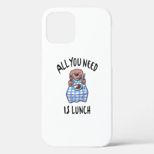 Coque iPhone 12 Tout ce dont vous avez besoin est le déjeuner