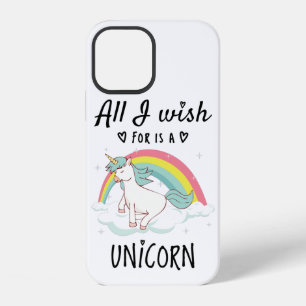 Coque iPhone 12 Tout ce que je souhaite est une Licorne
