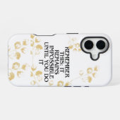 Coque iPhone 16 Ça semble toujours impossible jusqu'à ce que vous (Verso Horizontal)