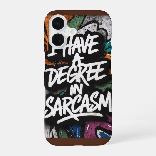 Coque iPhone 16 Citation drôle de sarcasme (Verso)