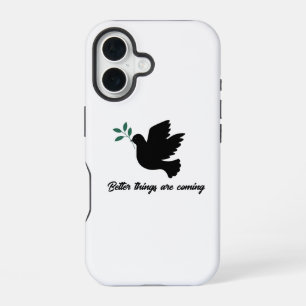 Coque iPhone 16 "Colombe pleine d'espoir : De meilleures choses ar