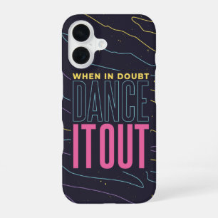Coque iPhone 16 Dance It Out – Nouvelles Vibes