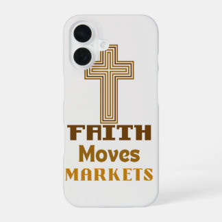 Coque iPhone 16 Étui de téléphone "La foi fait bouger les marchés"