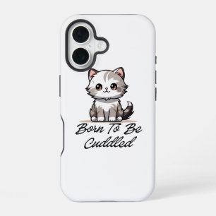 Coque iPhone 16 "Étui de téléphone pour chaton mignon né pour être