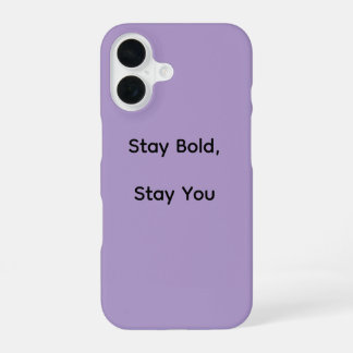 Coque iPhone 16 Étui pour iPhone Stay Bold