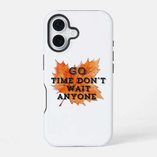 Coque iPhone 16 Go Time - Motivational Quote Design for the Fearle (Verso)