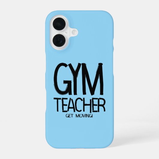 Coque iPhone 16 Gym Teacher Move (Verso)
