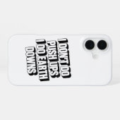 Coque iPhone 16 Je ne fais pas de pompes, je fais des descentes de (Verso Horizontal)