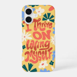 Coque iPhone 16 Je prospère sur l'amour-moi-même - autostère flora