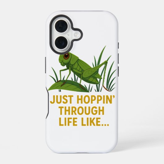 Coque iPhone 16 "Just Hoppin’ Funny Grasshopper Art" (Verso)