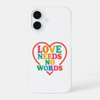 Coque iPhone 16 L'amour n'a pas besoin de mots | Sensibilisation a