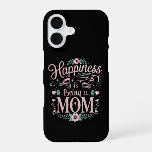 Coque iPhone 16 Le bonheur est d'être une maman Fête des Mères