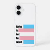 Coque iPhone 16 Le Woke N'Est Pas Un Insulte (Verso)