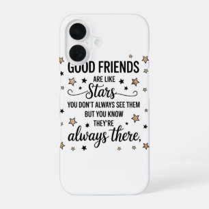 Coque iPhone 16 Les bons amis sont comme des étoiles Citation Insp