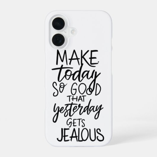 Coque iPhone 16 Make Today Count : Live with No Regrets (Verso)