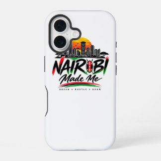 Coque iPhone 16 Nairobi m'a fait – Fierté du Kenya