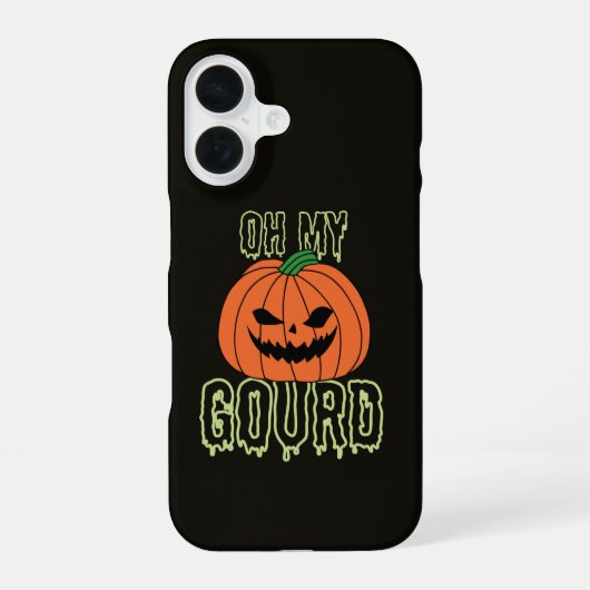 Coque iPhone 16 Oh Ma Gourde  (Verso)