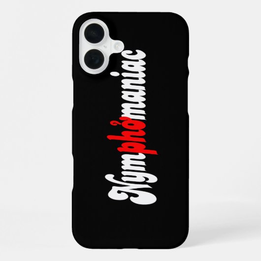Coque iPhone 16 Plus Nymphomane (Verso)