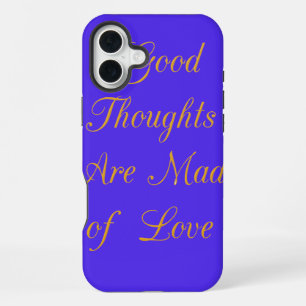 Coque iPhone 16 Plus Réflexions bienheureuses : Bonnes pensées d'amour