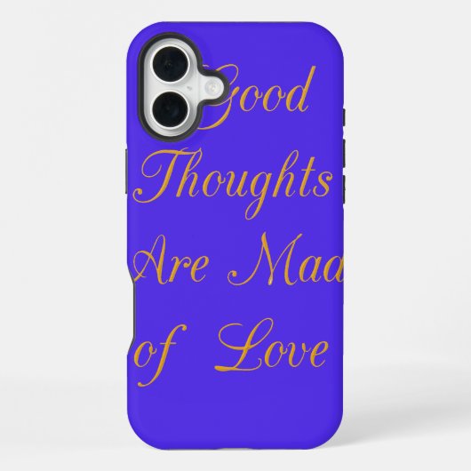 Coque iPhone 16 Plus Réflexions bienheureuses : Bonnes pensées d'amour (Verso)