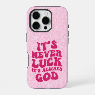 Coque iPhone 16 Pro Ce n'est jamais la chance, c'est toujours Dieu