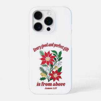 Coque iPhone 16 Pro Every Good and Perfect Gift – Jacques 1:17 Noël
