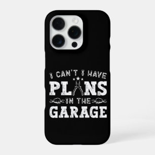 Coque iPhone 16 Pro Je ne peux pas, j'ai des plans dans le garage, méc