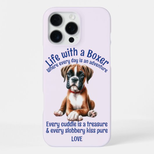 Coque iPhone 16 Pro Max Adorable Boxer Dog Life (Verso)