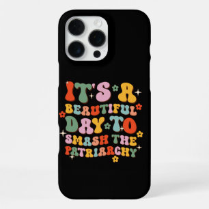 Coque iPhone 16 Pro Max C'est une belle journée pour masquer le patriarcat