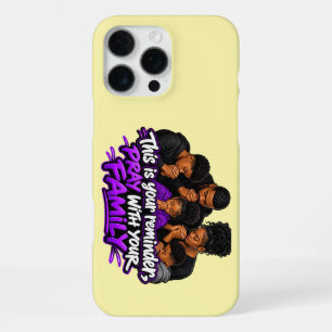 Coque iPhone 16 Pro Max C'est votre rappel, Priez avec votre famille 