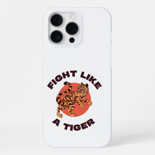 Coque iPhone 16 Pro Max Conception de motivation Combattez comme un tigre (Verso)