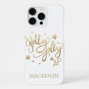 Coque iPhone 16 Pro Max Holly Jolly AF   Écriture Faux Feuille D'or Brilla