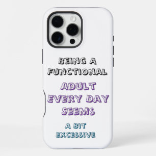 Coque iPhone 16 Pro Max Humour sur les difficultés de devenir adulte