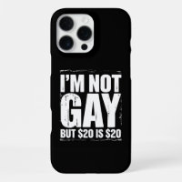 Je ne suis pas gay mais 20 $ c'est 20 $ Drôle LGBT