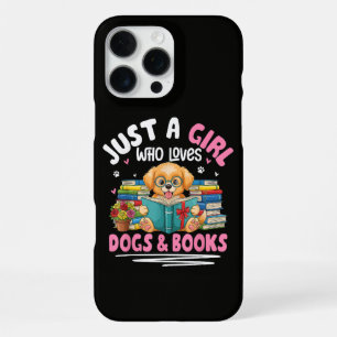 Coque iPhone 16 Pro Max Juste Une Fille Qui Aime Les Chiens Et La Lecture