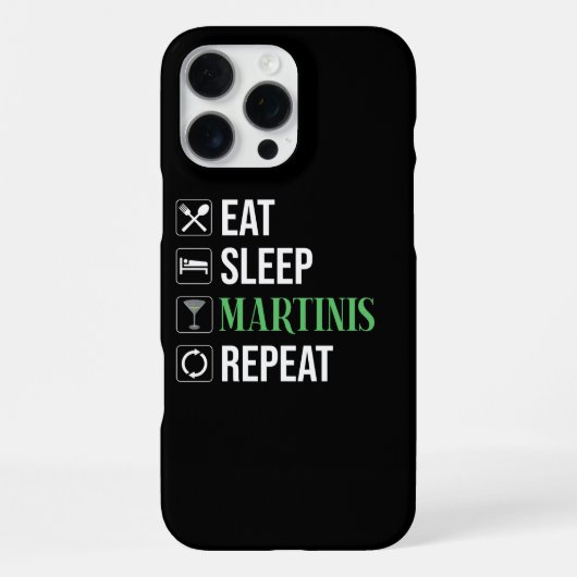 Coque iPhone 16 Pro Max Manger. Dormir. Martinis. Répéter. (Verso)