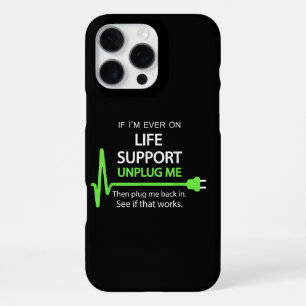 Coque iPhone 16 Pro Max Si je suis un jour sous assistance respiratoire T