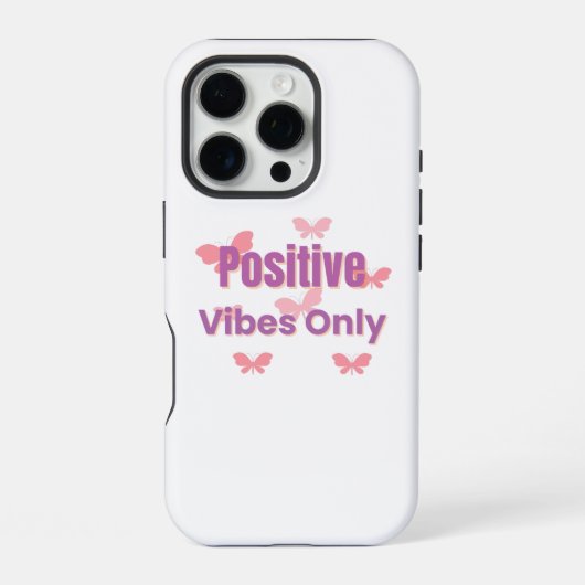 Coque iPhone 16 Pro Vibes Positives Uniquement | Citation Motivante Mi (Verso)