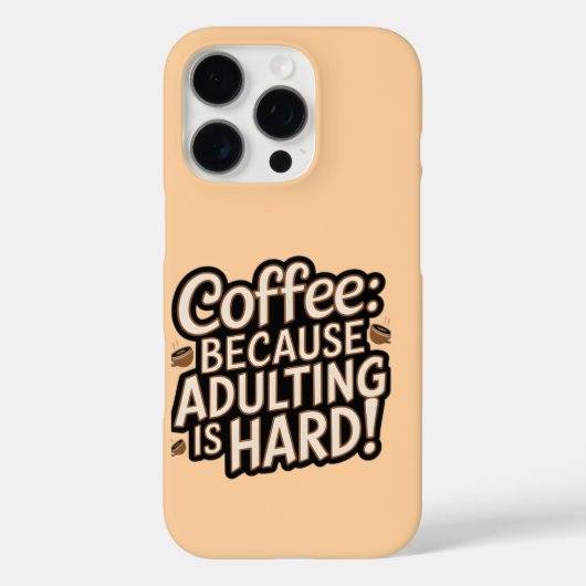 Coque iphone "Adulter est dur" de Coffee Lover (Verso)