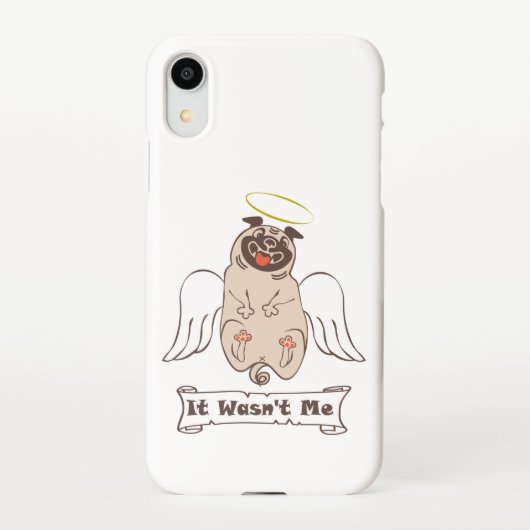 Coque iPhone XR It Wasn't Me angel pug funny quote   (Dos)