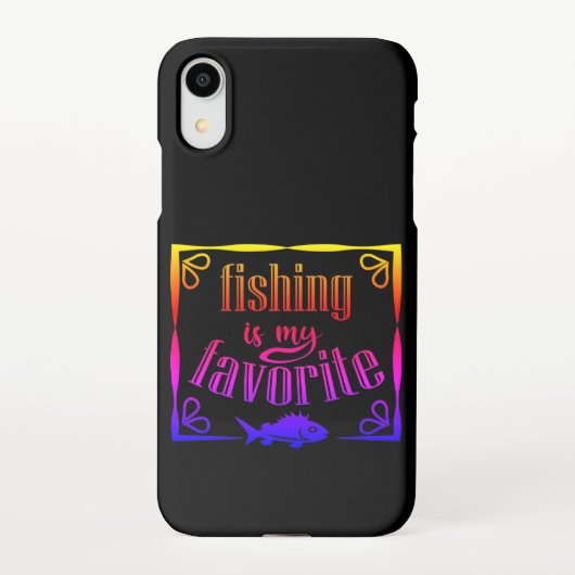 Coque iPhone XR La pêche est ma citation préférée (Dos)